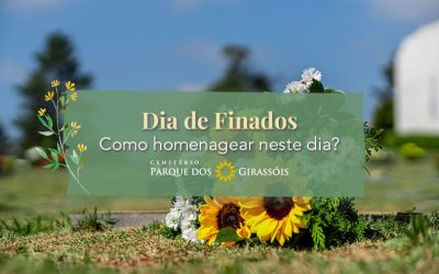 Dia de Finados – como homenagear neste dia?