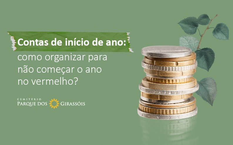 Contas de início de ano: como organizar financeiramente