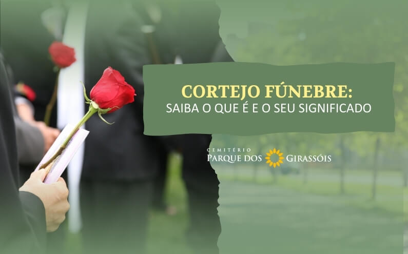 Cortejo Fúnebre: Saiba O Que É E O Seu Significado